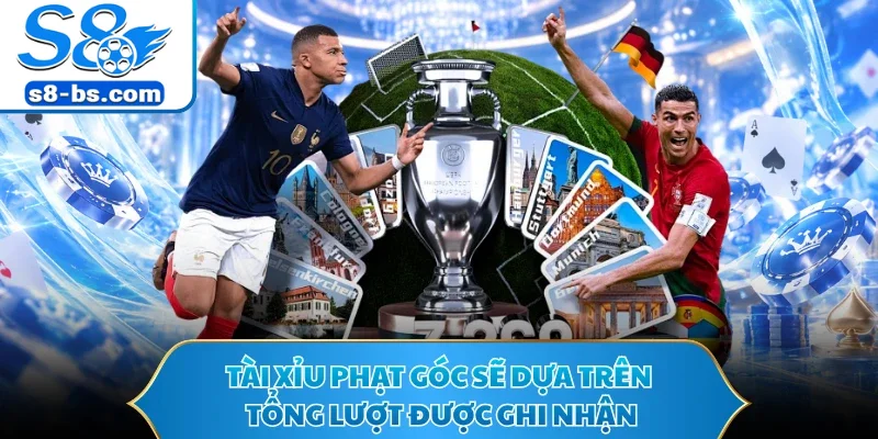 Tài xỉu phạt góc sẽ dựa trên tổng lượt được ghi nhận